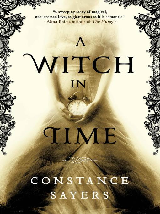 Title details for A Witch in Time by Constance Sayers - Wait list